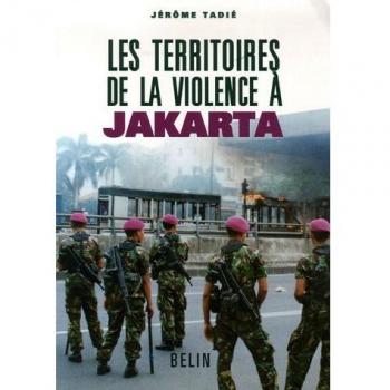 Les territoires de la violence à  Jakarta