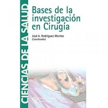 Bases de la investigación en cirugía (Tapa blanda).