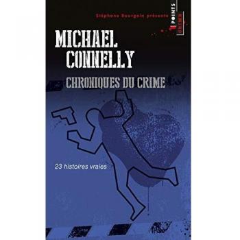Chroniques du crime : Articles de presse (1984-1992)