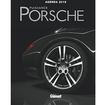 Agenda 2016, Puissance Porsche
