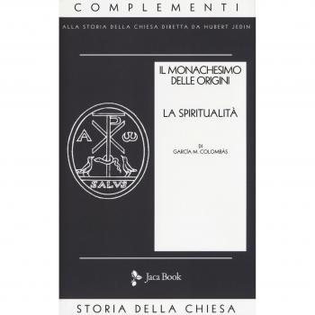Il monachesimo delle origini. Nuova ediz.. Vol. 2: Spiritualità.