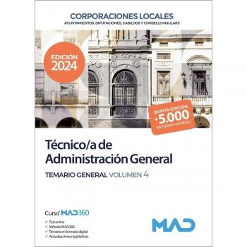 Técnico/a de Administración General de Ayuntamientos, Diputaciones y demás Corporaciones Locales. Temario General Volumen 4 (Tapa blanda).