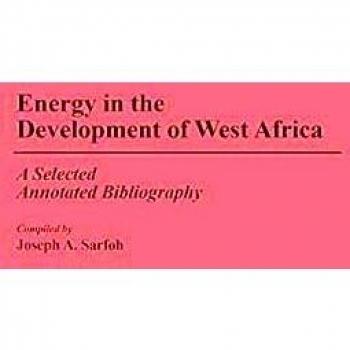 Energy in the Development of West Africa,  African Special Bibliographic Series