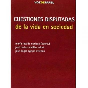 CUESTIONES DISPUTADAS DE LA VIDA EN SOCIEDAD