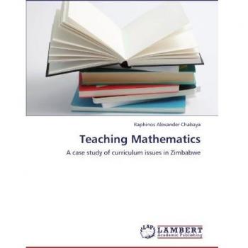 Teaching Mathematics: A case study of curriculum issues in Zimbabwe