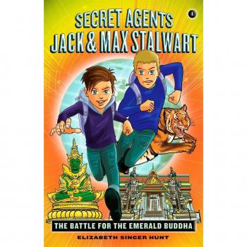 Secret Agents Jack and Max Stalwart Book 1 by Elizabeth Hunt