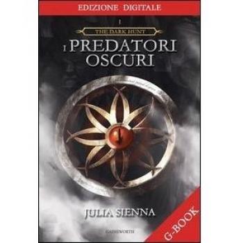 I predatori oscuri. The dark hunt. Con chiave USB