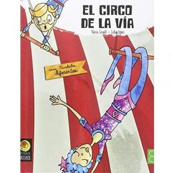 El circo de la vía.
