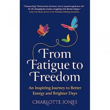 From Fatigue to Freedom: An inspiring journey to better energy and brighter days