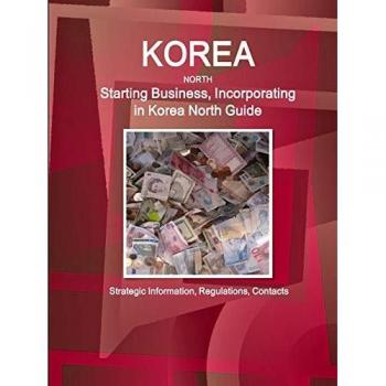 Korea North Starting Business, Incorporating in Korea North Guide