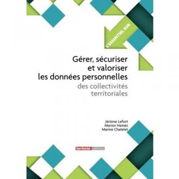 Gérer, sécuriser et valoriser les données personnelles des collectivités territoriales