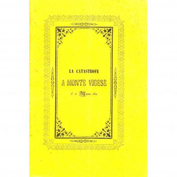 La catastrofe del 15 marzo 1852 a Monte Vigese. Storica relazione corredata di pianta e veduta (rist. anast. Bologna, 1852)