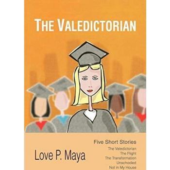 The Valedictorian: Five Short Stories
