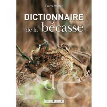 DICTIONNAIRE DE LA BECASSE