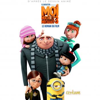 Moi Moche et Méchant 3 : Le roman du film