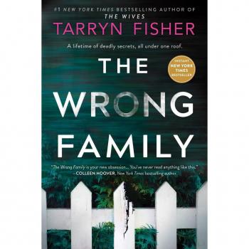 Tarryn Fisher The Wrong Family: A Thriller