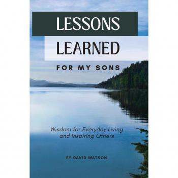 Lessons Learned for my Sons