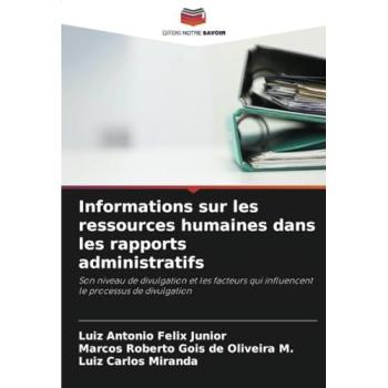 Felix Júnior, Luiz Antonio: Informations sur les ressources humaines dans les rapports administratifs