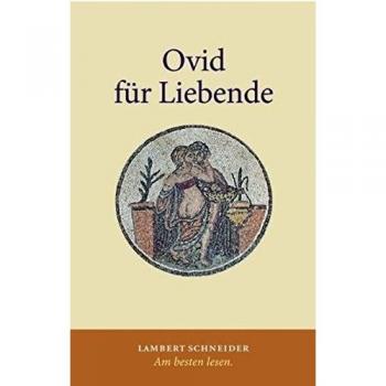 Michael von Albrecht Ovid Für Liebende