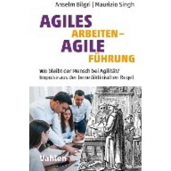 Bilgri, Anselm: Agiles Arbeiten