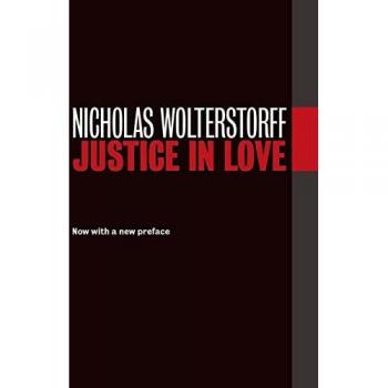 Wolterstorff, Nicholas: Justice in Love