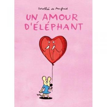 Amour d elephant (Un)