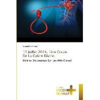 13 Juillet 2024, 1ère Coupe De La Colère Divine:: Ulcères Douloureux Sur Les 666-Cistes!: Ulcères Douloureux Sur Les 666-Cistes!.DE