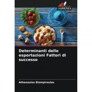 Determinanti delle esportazioni Fattori di successo