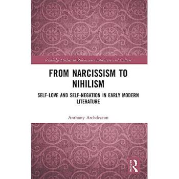 From Narcissism to Nihilism