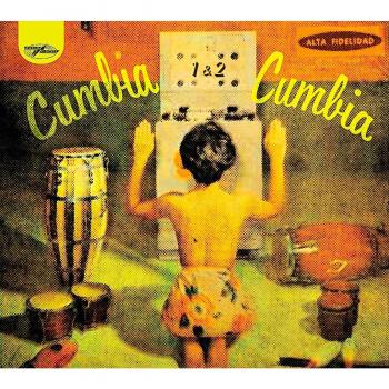 Cumbia Cumbia: brani selezionati vol. 1 e 2