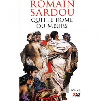 Quitte Rome ou meurs