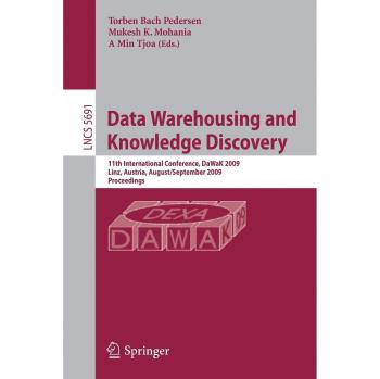 Data Warehousing and Knowledge Discovery: 11th International Conference, DaWaK 2009 Linz, Austria, August 31-September 2, 2009 Proceedings