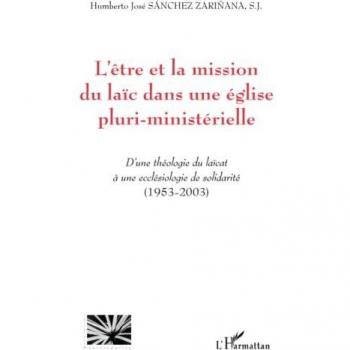 L'être et la mission du laïc dans une église pluri-ministérielle: D'une théologie du laïcat à une ecclésiologie de solidarité (1953