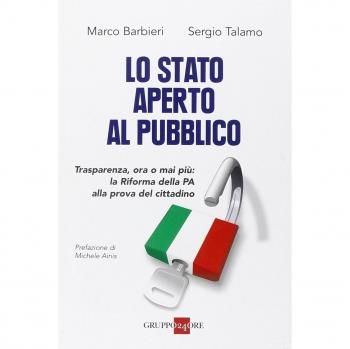 Lo Stato aperto al pubblico. Trasparenza, ora o mai più: la Riforma della PA alla prova del cittadino