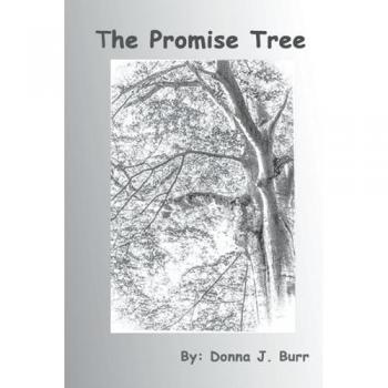 Burr, Donna J.: The Promise Tree