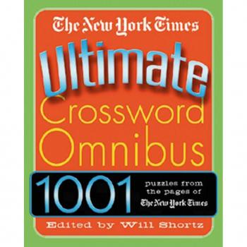 The New York Times Ultimate Crossword Omnibus