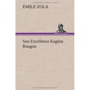 Son Excellence Eugène Rougon