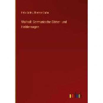 Walhall: Germanische Götter