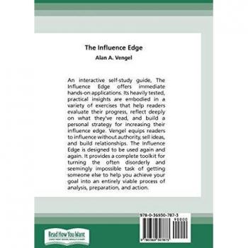 The Influence Edge: How to Persuade Others to Help You Achieve Your Goals