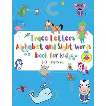Letter Tracing Alphabet and Sight Words for kids 3-5 years old: Letters A-Z and Sight words tracing, Cursive writing workbook for Preschool, ... exercises: Color, Search Words, Mazes
