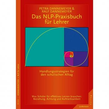 Das NLP-Praxisbuch für Lehrer