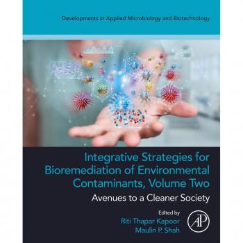 Integrative Strategies for Bioremediation of Environmental Contaminants Volume 2