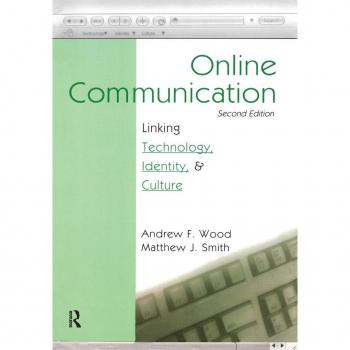Online Communication: Linking Technology, Identity, & Culture: Linking Technology, Identity, and Culture (Lea's Communication (Paperback))