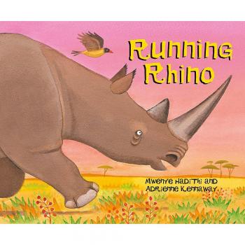 Running Rhino (African Animal Tales)