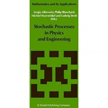 Stochastic Processes in Physics and Engineering