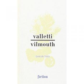 Valletti/Vilmouth. Loin de Vitry