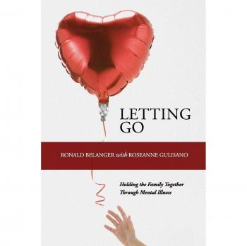 Letting Go: Holding the Family Together Through Mental Illness