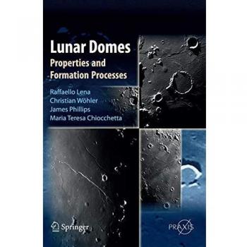 Lunar Domes: Properties and Formation Processes