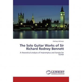 The Solo Guitar Works of Sir Richard Rodney Bennett