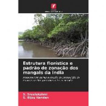 Estrutura florística e padrão de zonação dos mangais da Índia